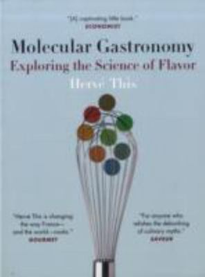 Molecular Gastronomy : Exploring the Science of Flavor~ Fine