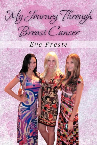 Eve Preste | My Journey Through Breast Cancer | Taschenbuch | Englisch (2012)-image