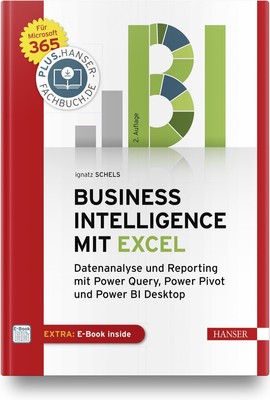 Business Intelligence mit Excel: Datenanalyse und Reporting mit Power Query ...