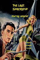 Murray Leinster | The Last Spaceship | Taschenbuch | Englisch (2022) | [.]
