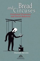 Bread And Circuses Emotional Projection And Social Behavior Hannah Stevens Buch
