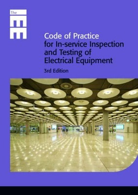 Code of Practice for In-service Inspection and Testing of E... by Iee ...