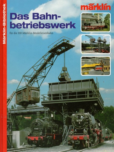 Märklin Bibliothek: Das Bahnbetriebswerk - für H0 Märklin Modelleisenbahn (HC) - Picture 1 of 2