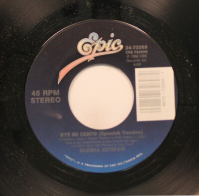 Pop 45 Gloria Estafan - Oye Mi Canto / Oye Mi Canto On Epic