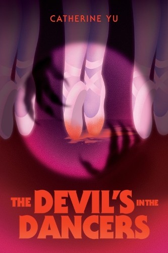 The Devil's in the Dancers by Catherine Yu - 9798890032331