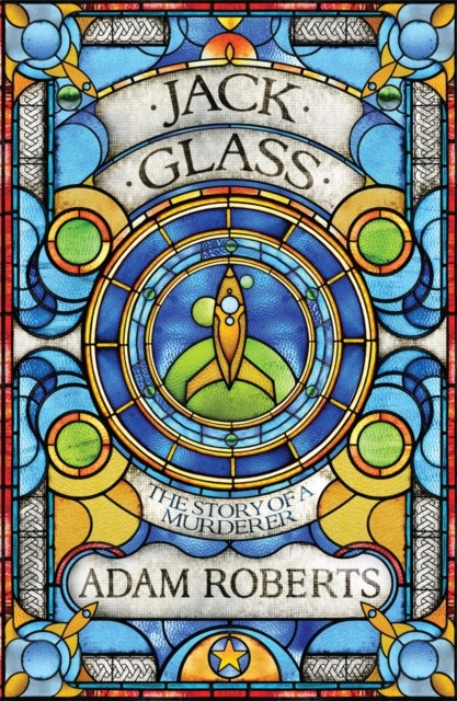 Jack Glass by Adam Roberts (Paperback Book)
