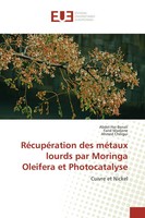 Abdel-Hai Benali (U. A.) | RéCupéRation Des MéTaux Lourds Par Moringa...
