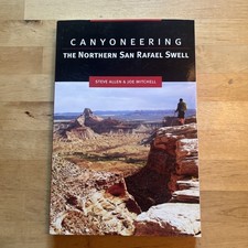 Canyoneering the Northern San Rafael Swell Steve Allen Joe Mitchell Utah Hiking