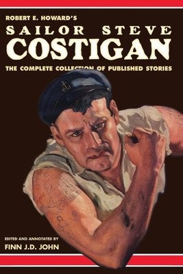 Robert E Howard Finn J D Jo Robert E. Howard's Sailor Steve Costig (Taschenbuch)