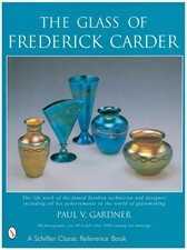 The Glass Of Frederick Carder By Paul V. Gardner 1971 HCDJ