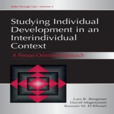 Studying individual Development in An interindividual Context A P
