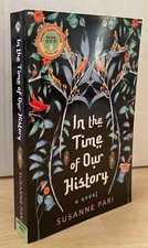 In the Time of Our History ARC Uncorrected Proof by Susanne Pari 2023 SC