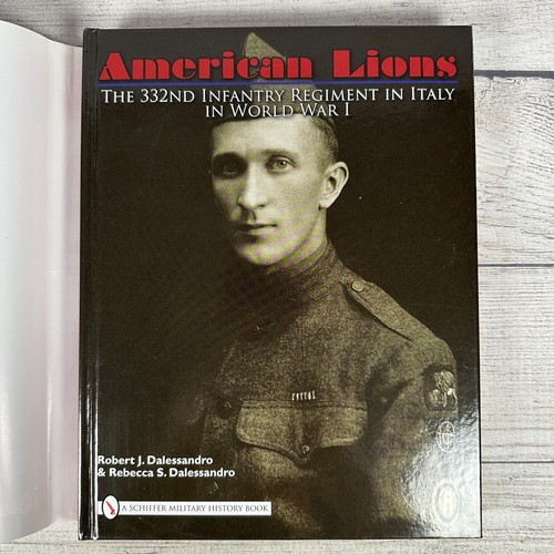 American Lions: The 332nd Infantry Regiment in Italy in World War I Dalessandro - Picture 12 of 18