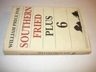 SOUTHERN FRIED PLUS 6  D/J WILLIAM PRICE FOX SIGNED