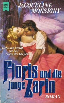 Floris und die junge Zarin - Jacqueline Monsigny - Heyne TB Histor. Roman