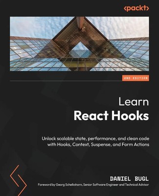 Learn React Hooks - Second Edition Daniel Bugl Taschenbuch Englisch 2025
