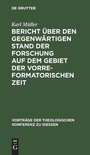 Karl Müller Bericht Über Den Gegenwärtigen Stand Der Forschung Auf De (Hardback)