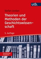 Theorien Und Methoden Der Geschichtswissenschaft, Stefan Jordan