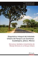 Mario Alberto HernáNdez Tovar | DiagnóStico Integral Del Arbolado Urbano Del...