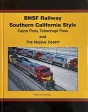 BNSF Railway Southern California Style Hardcover Book By Robert C. Del Grosso EX