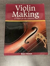 Violin Making : A Guide for the Amateur Paperback Bruce Ossman