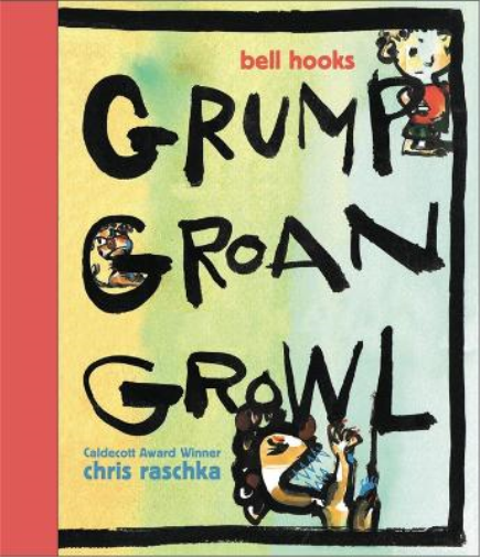 Bell Hooks Grump Groan Growl (Copertina rigida)
