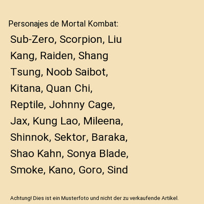 Personajes de Mortal Kombat: Sub-Zero, Scorpion, Liu Kang, Raiden, Shang Tsung, 