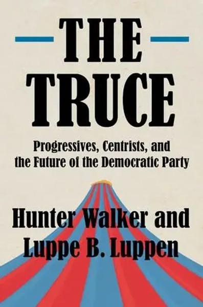 The Truce Progressives, Centrists, And The Future Of The Democratic Party Buch-image