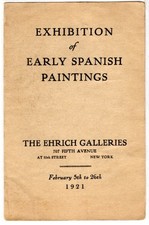 1921 Exhibition of Early Spanish Paintings The EHRICH Galleries Booklet/Program