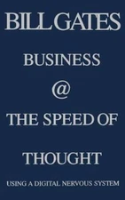 Business @ the Speed of Thought: Succeeding in the Digital Economy - VERY GOOD