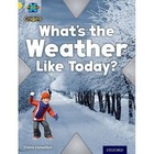 Project X Origins: Yellow Book Band, Oxford Level 3: Weather: What's the Weather Like Today? by Claire Llewellyn (Paperback, 2014)