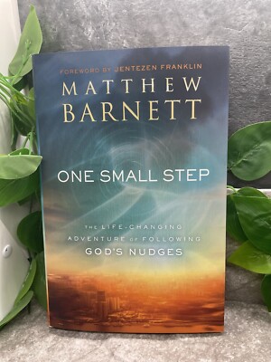 One Small Step: The Life-Changing Adventure of Following God's Nudges by Barnett