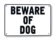 "BEWARE OF DOG" - Heavy Weight Aluminum with Easy to Read Text