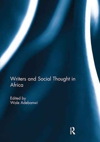 Writers and Social Thought in Africa - 9781138295636