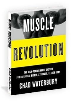 Muscle Revolution - The High-Performance System For Building A Bigger, Stronger,