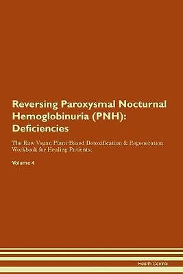 Reversing Paroxysmal Nocturnal Hemoglobinuria PNH