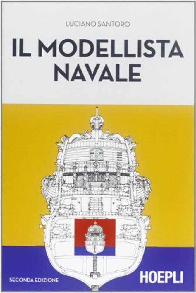 Il modellista navale - Santoro Luciano