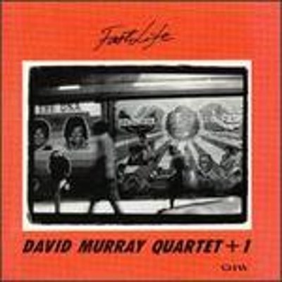 Fast Life by David Murray: New