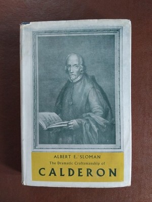 The Dramatic Craftsmanship of Calderon 1958 Hardback Book