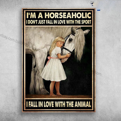 Girl Loves Horse - I'm Horseaholic, I Don't Just Fall In Love, With The Sport...