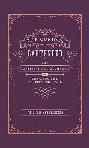 The Curious Bartender by Tristan Stephenson - - Image 7