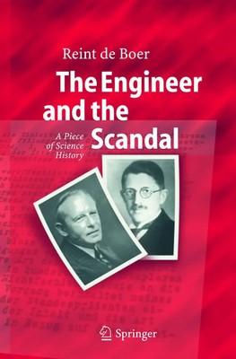 The Engineer and the Scandal A Piece of Science History Reint De Boer Buch x