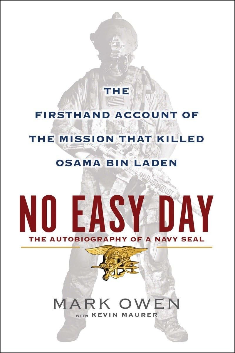 No Easy Day Navy SEAL Autobiography Firsthand Mission Account  