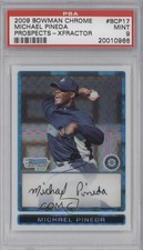 2009 Bowman Chrome Prospects X-Fractor /299 Michael Pineda #BCP17 PSA 9 MINT b7i