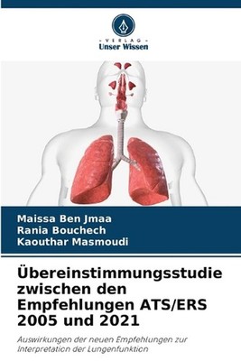 bereinstimmungsstudie zwischen den Empfehlungen ATS/ERS 2005 und 2021 by Maissa