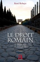 Le Droit Romain (6E éDition) René Robaye Taschenbuch FranzöSisch 2023 Academia