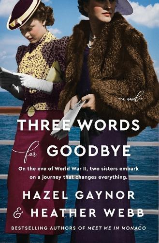 Thumbnail - Heather Webb Hazel Gaynor Three Words For Goodbye (taschenbuch)