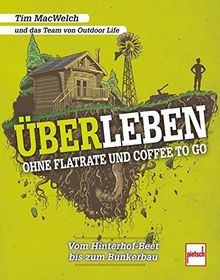 ÜBERLEBEN ohne Flatrate und Coffee To Go: Vom Hinte... | Buch | Zustand sehr gut - Bild 1 von 2