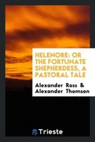 Alexander Ross (U. A.) | Helenore | Taschenbuch | Englisch (2017)