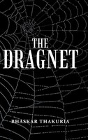 Bhaskar Thakuria | The Dragnet | Buch | Englisch (2018) | Gebunden